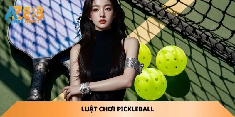luật chơi pickleball