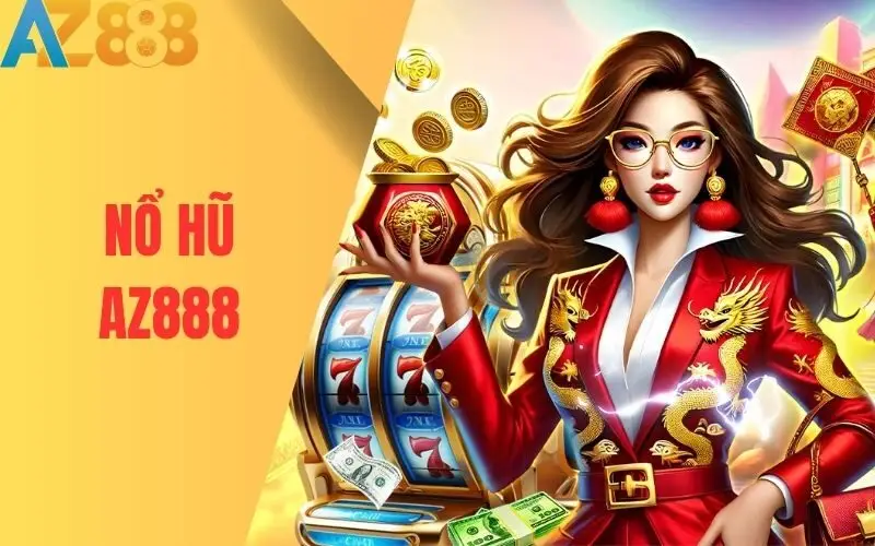 Nổ hũ online tỷ lệ jackpot cực cao